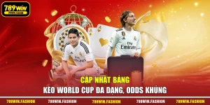 Cập Nhật Bảng Kèo World Cup Đa Dạng, Odds Khủng