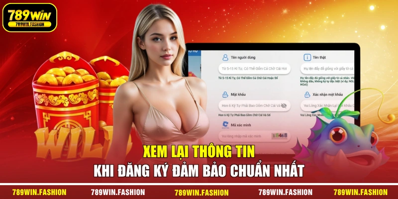 Xem lại thông tin khi đăng ký đảm bảo chuẩn nhất